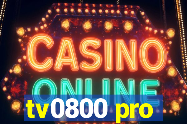 tv0800 pro